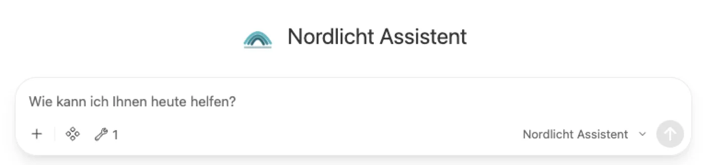 Eingabefeld des Nordlicht Assistenten mit der Frage, wie kann ich Ihnen heute helfen
